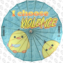 Load image into Gallery viewer, I Choose Violence Parasol