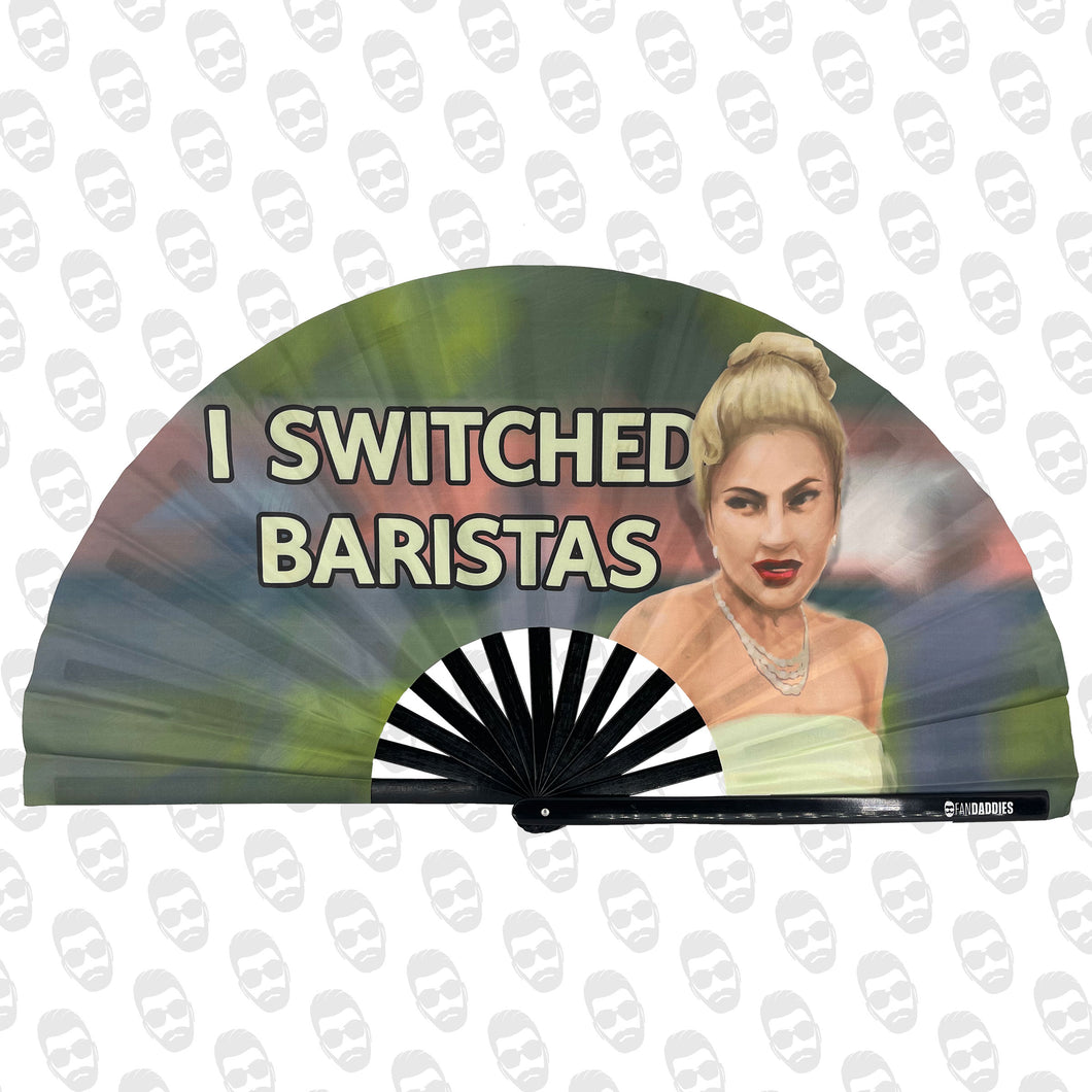 I Switched Baristas UV Fan