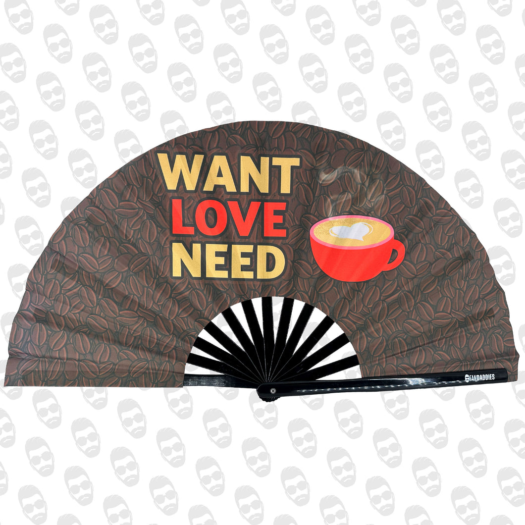 Want Love Need Coffee UV Fan