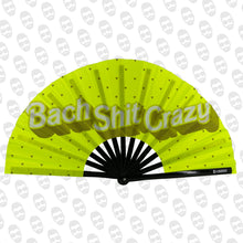 Load image into Gallery viewer, Bach Sh*t Crazy UV Fan
