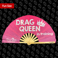 Drag Queen In Training Fan
